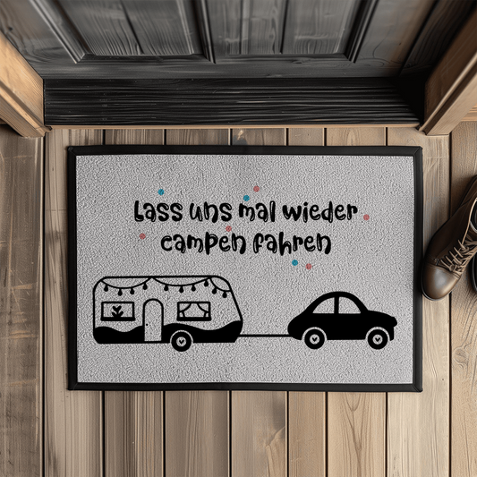 Fußmatte "Lass uns mal wieder campen"
